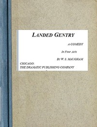 Cover of Landed Gentry: A Comedy in Four ...