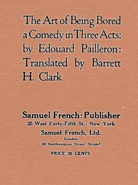 Cover of The Art of Being Bored: A Comedy in Three Acts — Reading Notes