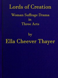 Cover of Lords of Creation: Woman Suffrag...