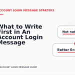 What to Write First in An Account Login Message