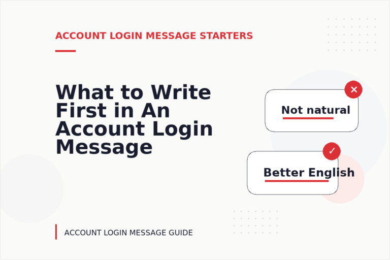 What to Write First in An Account Login Message What to Write First in An Account Login Message