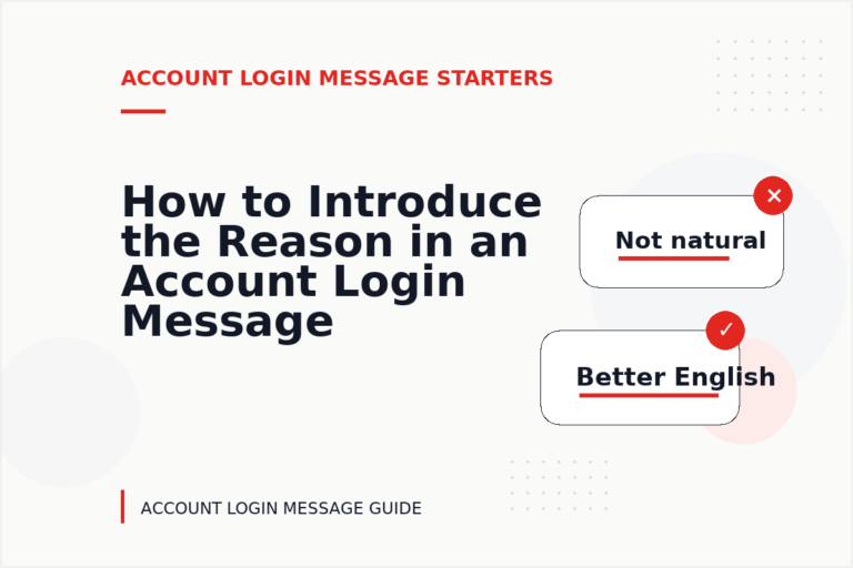 How to Introduce the Reason in an Account Login Message