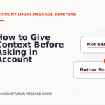 How to Give Context Before Asking in Account Login Message English