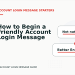 How to Begin a Friendly Account Login Message
