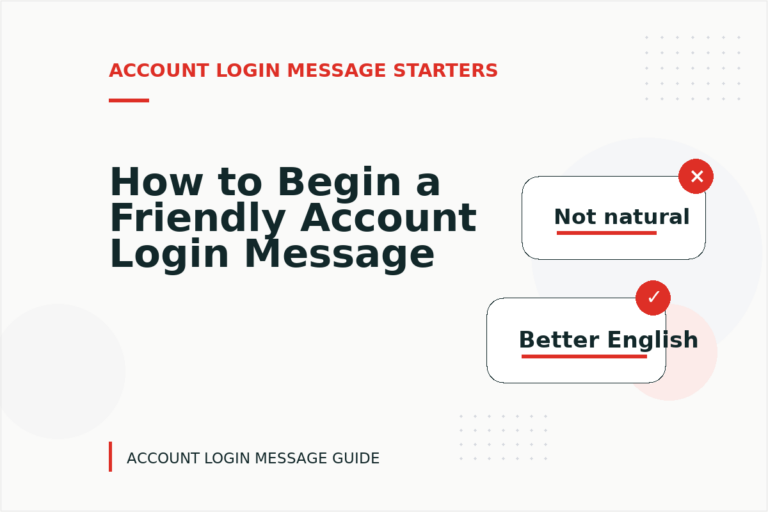 How to Begin a Friendly Account Login Message