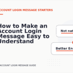 How to Make an Account Login Message Easy to Understand