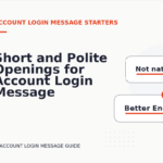 Short and Polite Openings for Account Login Message English
