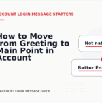 How to Move from Greeting to Main Point in Account Login Message English