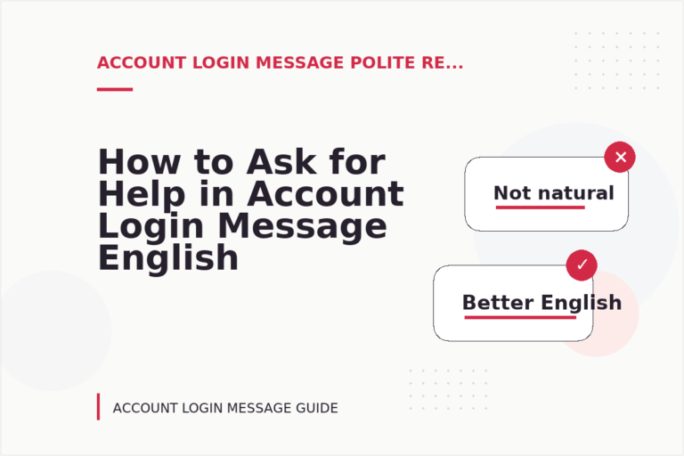 How to Ask for Help in Account Login Message English