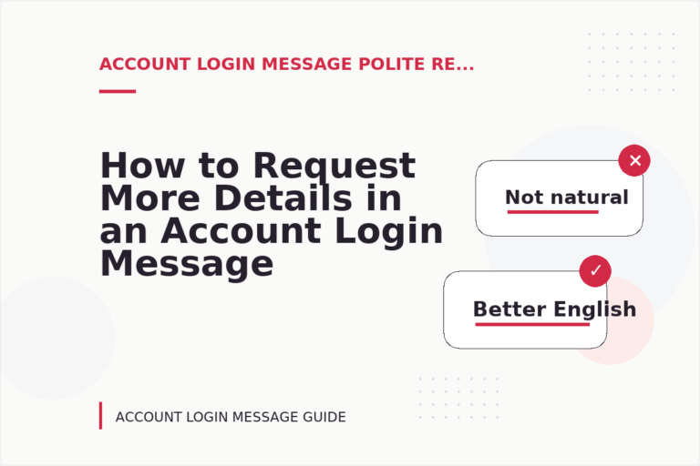 How to Request More Details in an Account Login Message How to Request More Details in an Account Login Message