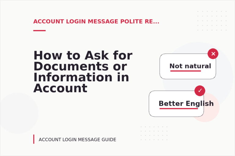 How to Ask for Documents or Information in Account Login Message English How to Ask for Documents or Information in Account Login Message English