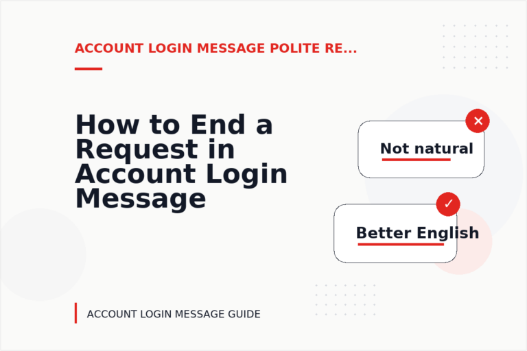 How to End a Request in Account Login Message English